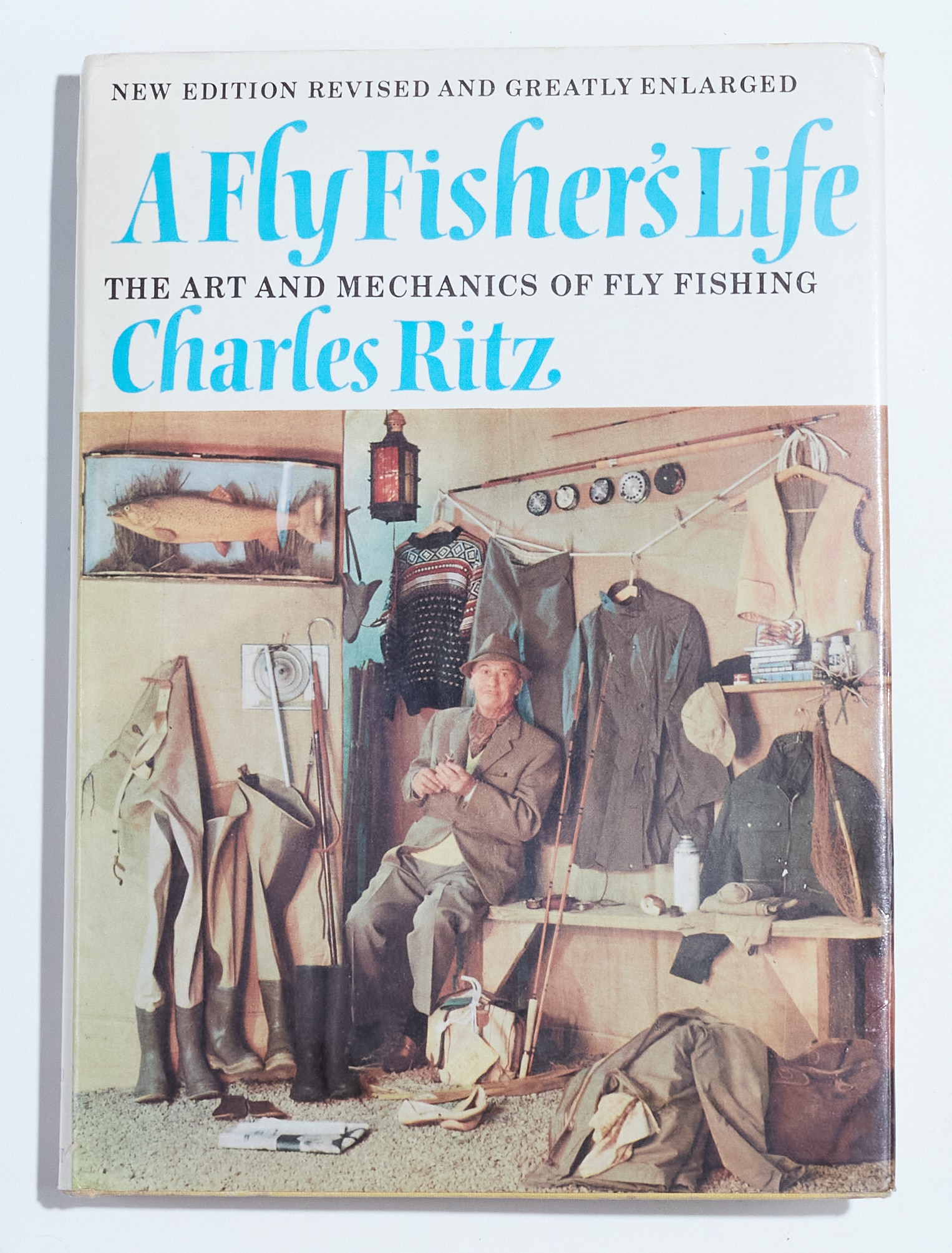 A Fly Fisher's Life: The Art and Mechanics of Fly Fishing - Ritz, Charles:  9781567312645 - AbeBooks